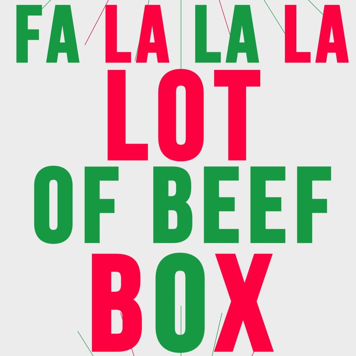 FA LA LA LA LOT OF BEEF BOX